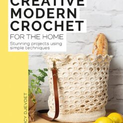 Creative Modern Crochet for the Home