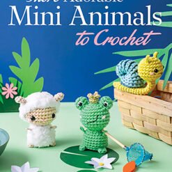 More Adorable Mini Animals to Crochet