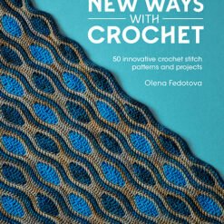 New Ways With Crochet